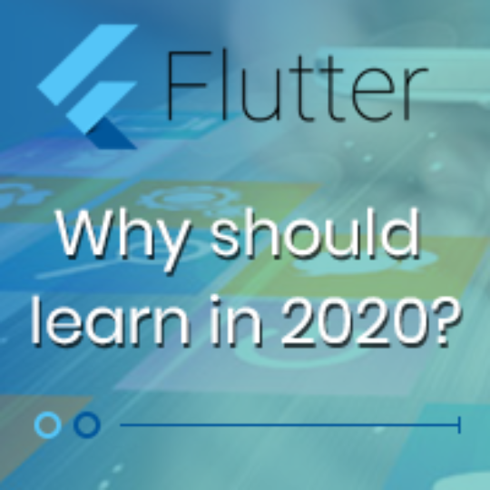 Why should you learn Flutter in 2020