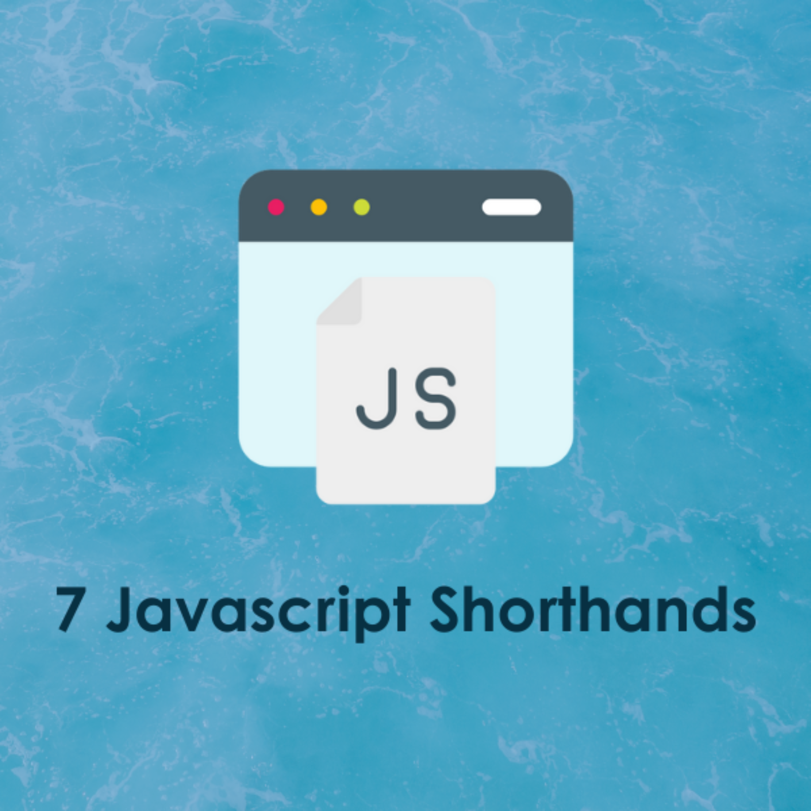 7 useful JavaScript shorthands you must know about