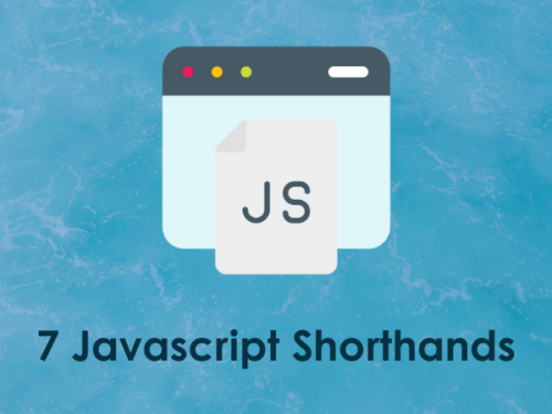 7 useful JavaScript shorthands you must know about