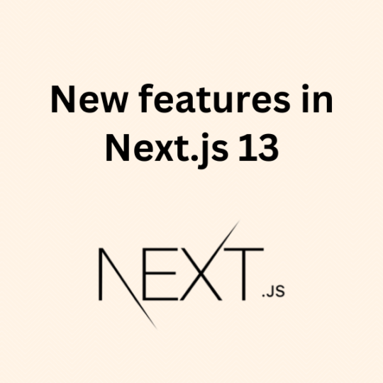 New Features in Next.js 13